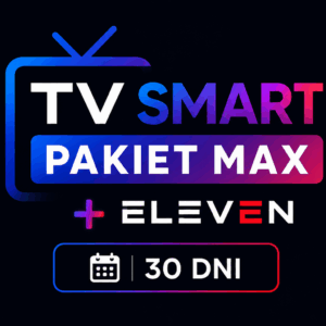 TV SMART 30 DNI PAKIET MAX + KANAŁY ELEVEN